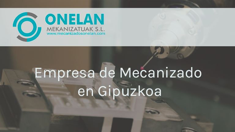 Empresa_de_Mecanizado_en_Gipuzkoa_Onelan